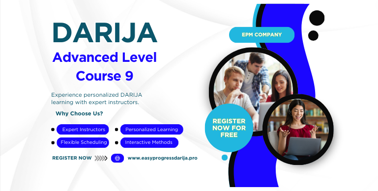 Darija Advanced Level Course 9: Navigating Complex Topics